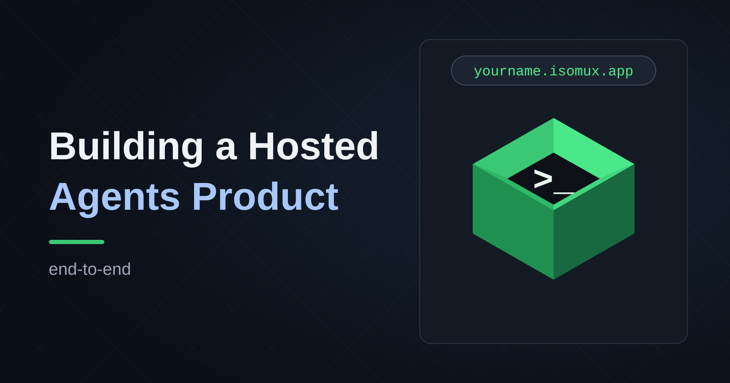 Building a Hosted Agents Product End-to-End