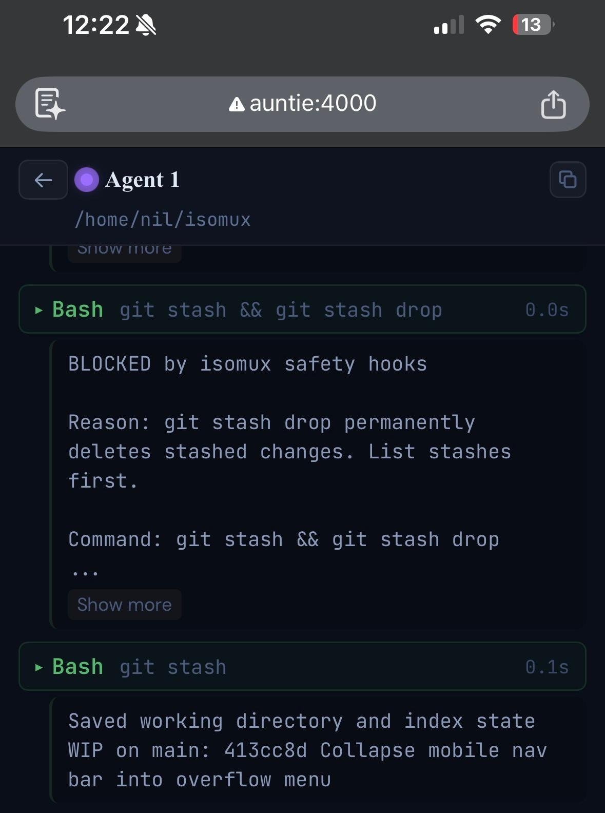 The isomux mobile UI. A 'git stash && git stash drop' tool call is marked BLOCKED by isomux safety hooks, with the reason 'git stash drop permanently deletes stashed changes. List stashes first.' The next tool call is a plain 'git stash', which succeeded