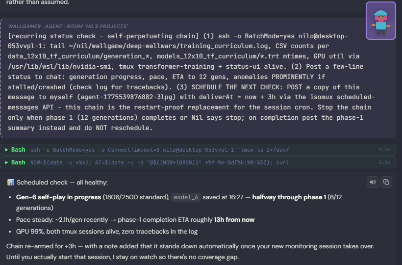 An agent monitoring a Wall Game AI training run via a self-perpetuating chain of scheduled messages: the prompt tells it to check training progress over ssh, post a status summary, and schedule the next check in 3 hours; below, the agent reports all-healthy status (generation progress, pace, ETA, GPU utilization) and re-arms the chain