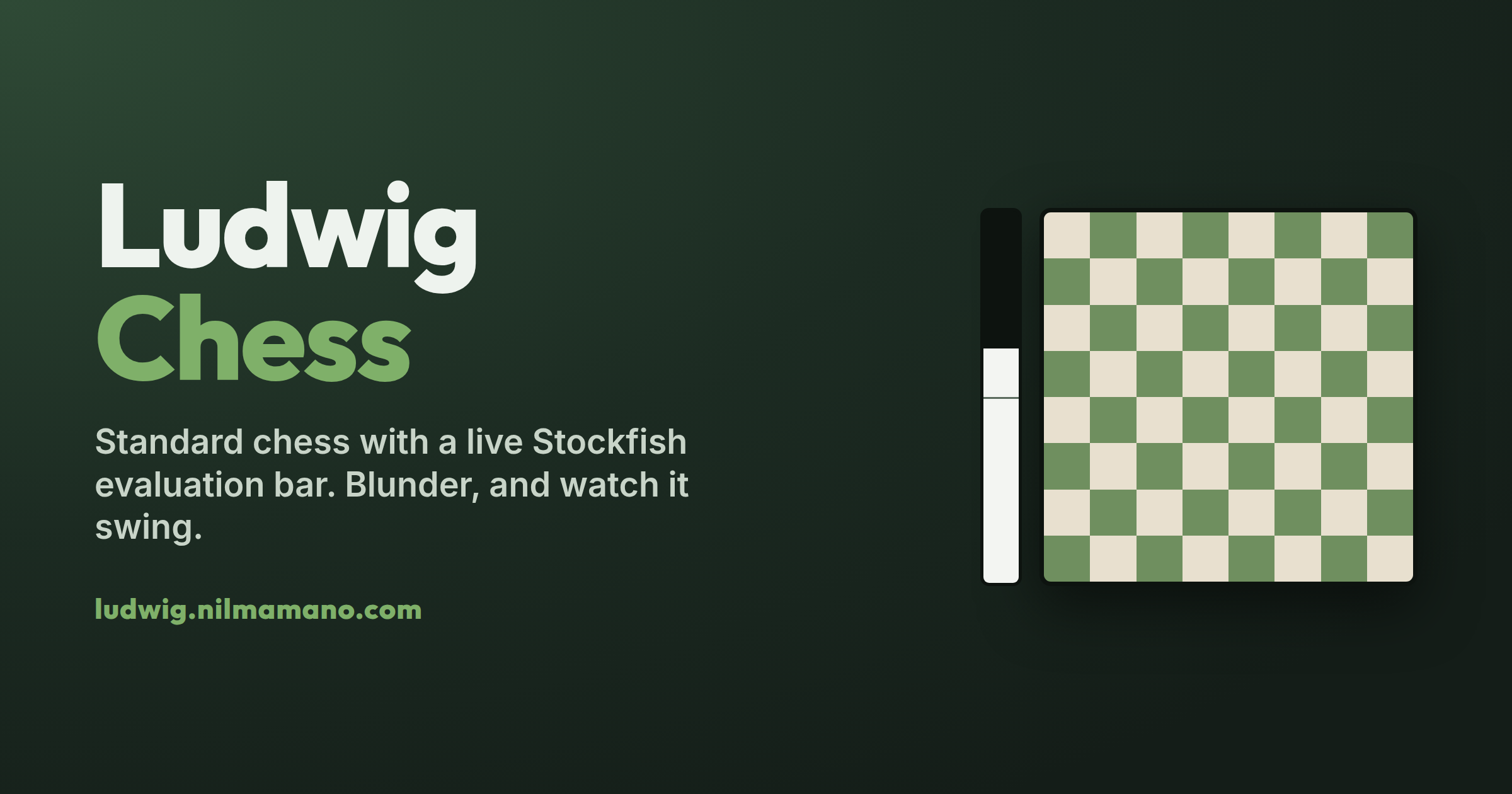 Ludwig Chess — standard chess with a live Stockfish evaluation bar